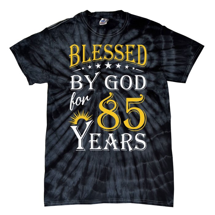 Vintage Blessed By God For 85 Years Happy 85th Birthday Tie-Dye T-Shirt