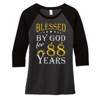 Vintage Blessed By God For 88 Years Happy 88th Birthday Women's Tri-Blend 3/4-Sleeve Raglan Shirt