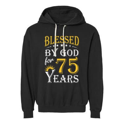 Vintage Blessed by God for 75 years Happy 75th Birthday Present Garment-Dyed Fleece Hoodie