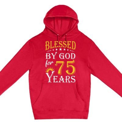 Vintage Blessed by God for 75 years Happy 75th Birthday Present Premium Pullover Hoodie