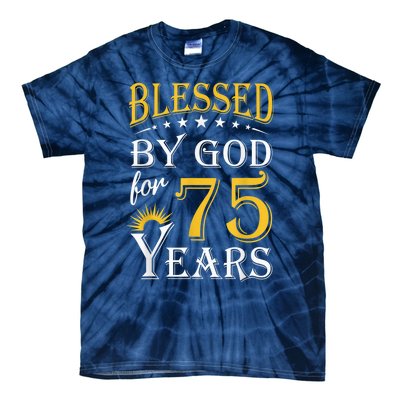 Vintage Blessed by God for 75 years Happy 75th Birthday Present Tie-Dye T-Shirt