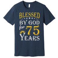 Vintage Blessed by God for 75 years Happy 75th Birthday Present Premium T-Shirt