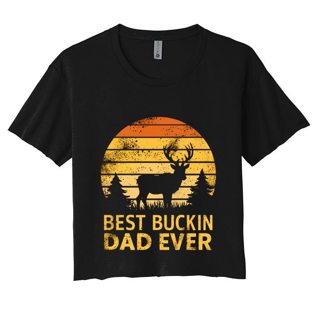 Vintage Best Buckin Dad Ever Mazing Papa Funny Hunting Gift Crop Top