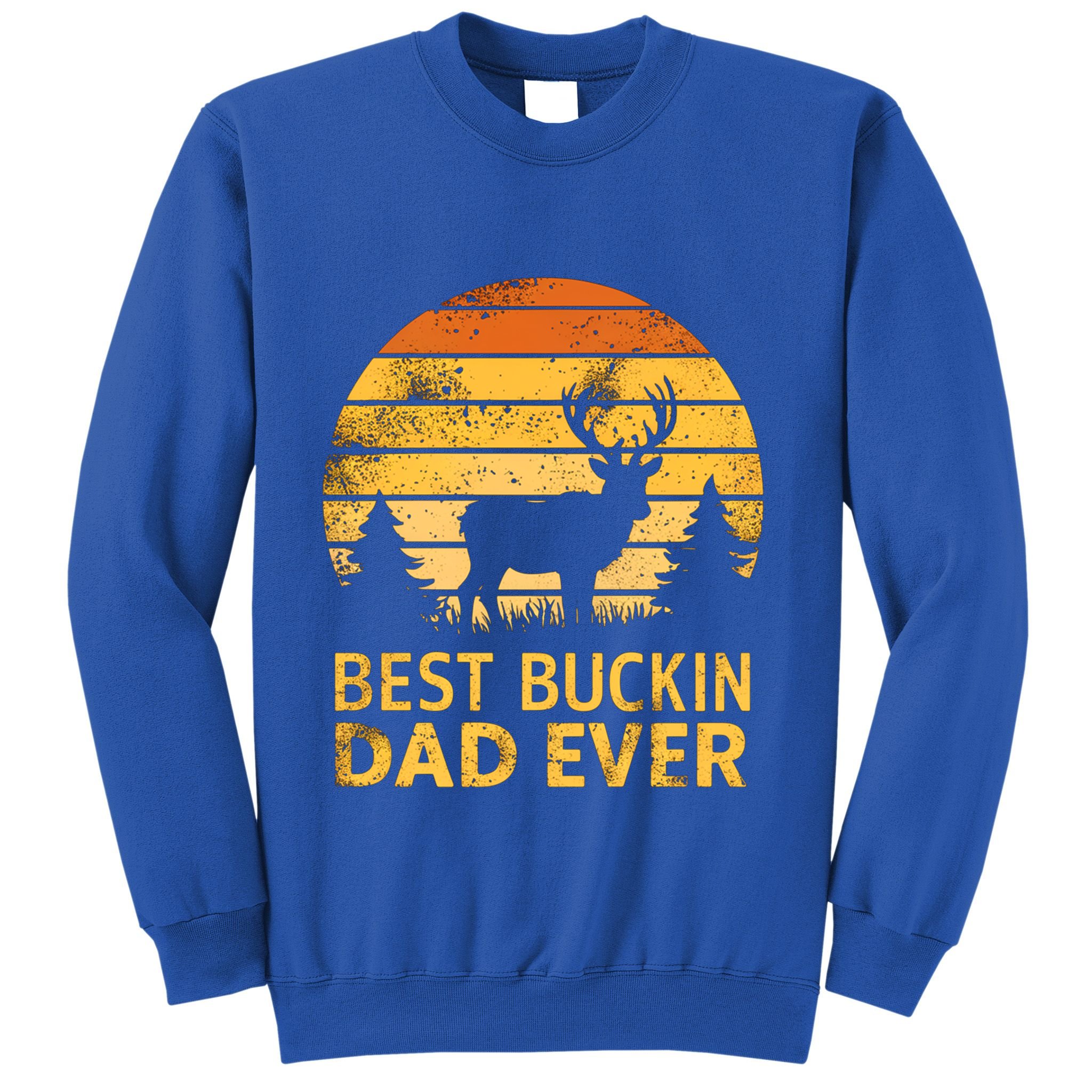Vintage Best Buckin Dad Ever Mazing Papa Funny Hunting Gift Sweatshirt
