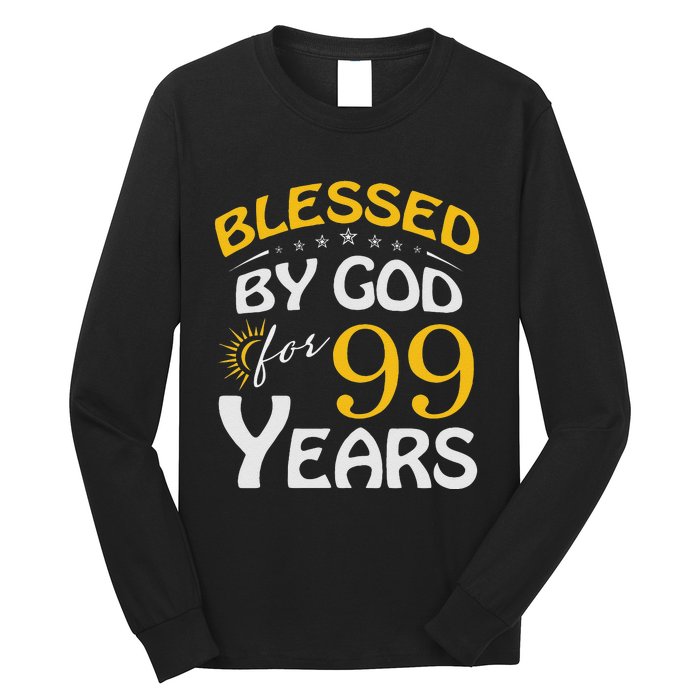 Vintage Blessed By God For 99 Years Old Happy 99th Birthday Long Sleeve Shirt