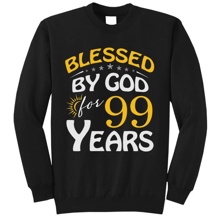 Vintage Blessed By God For 99 Years Old Happy 99th Birthday Tall Sweatshirt