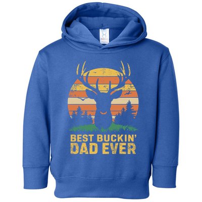 Vintage Best Buckin Dad Ever Deer Hunters Dad Hunting Gift Toddler Hoodie