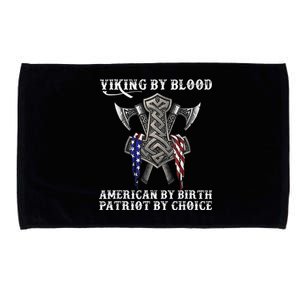 Viking By Blood American By Birth Patriot By Choice Microfiber Hand Towel