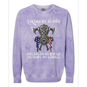 Viking By Blood American By Birth Patriot By Choice Colorblast Crewneck Sweatshirt