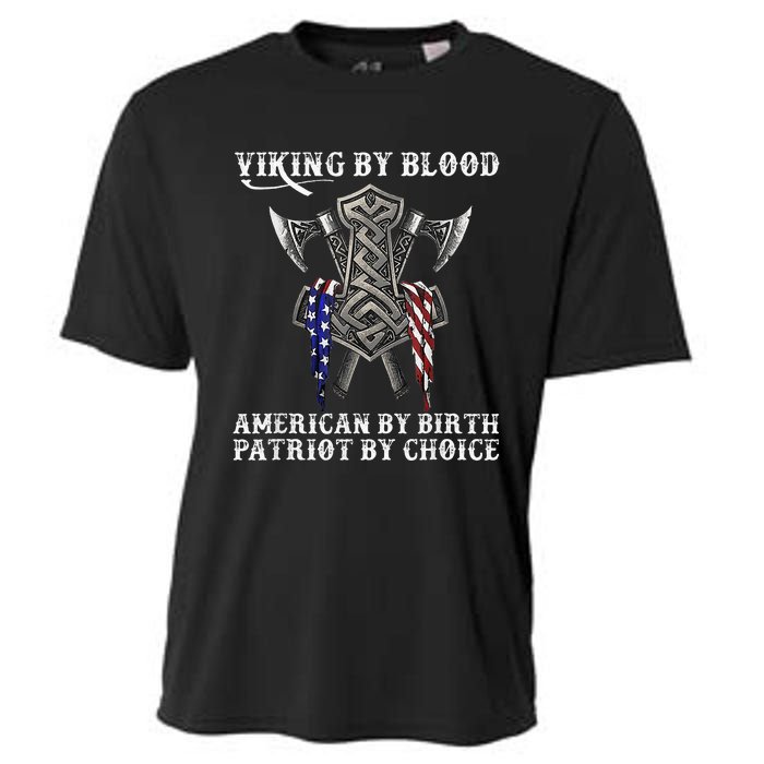 Viking By Blood American By Birth Patriot By Choice Cooling Performance Crew T-Shirt