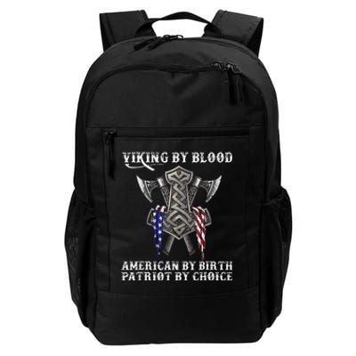 Viking By Blood American By Birth Patriot By Choice Daily Commute Backpack