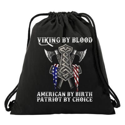 Viking By Blood American By Birth Patriot By Choice Drawstring Bag