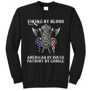 Viking By Blood American By Birth Patriot By Choice Tall Sweatshirt