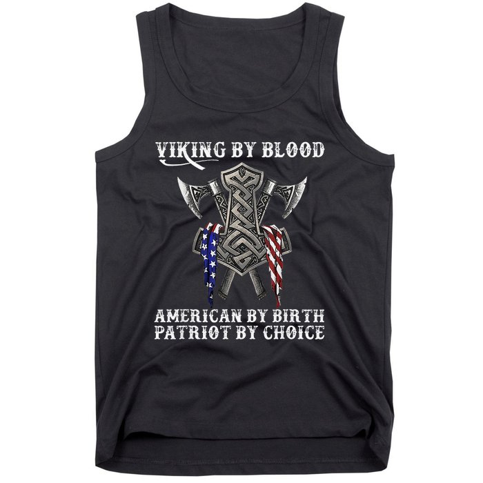 Viking By Blood American By Birth Patriot By Choice Tank Top