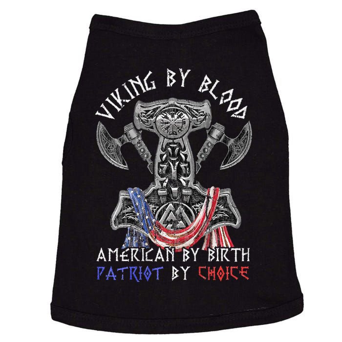 Viking By Blood American By Birth Patriot By Choice Doggie Tank