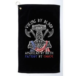 Viking By Blood American By Birth Patriot By Choice Platinum Collection Golf Towel