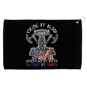 Viking By Blood American By Birth Patriot By Choice Grommeted Golf Towel