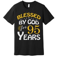 Vintage Blessed by God For 95 Years Old Happy 95th Birthday Premium T-Shirt