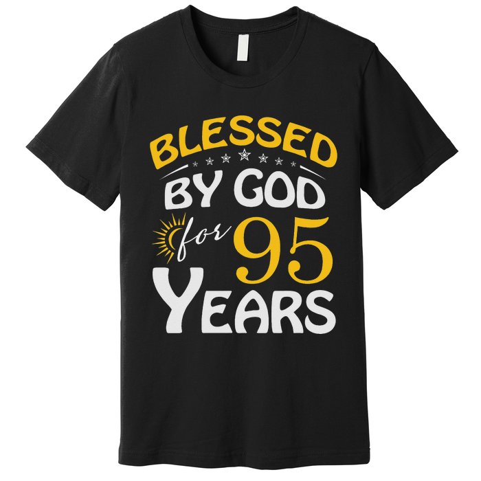 Vintage Blessed by God For 95 Years Old Happy 95th Birthday Premium T-Shirt