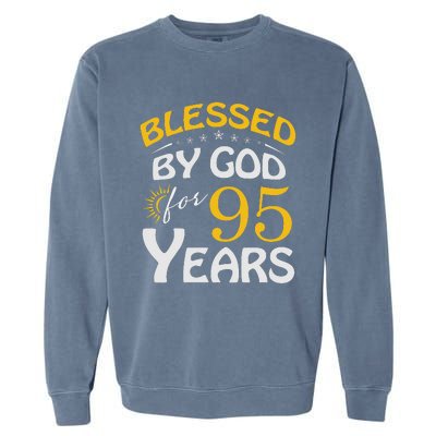 Vintage Blessed by God For 95 Years Old Happy 95th Birthday Garment-Dyed Sweatshirt