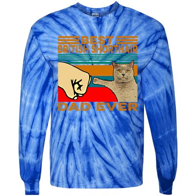 Vintage Best British Shorthair Cat Dad Ever Gift Tie-Dye Long Sleeve Shirt