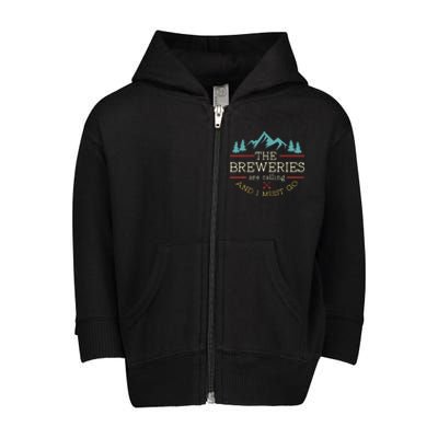 Vintage Beer Breweries Are Calling And I Must Go Craft Beer Toddler Zip Fleece Hoodie