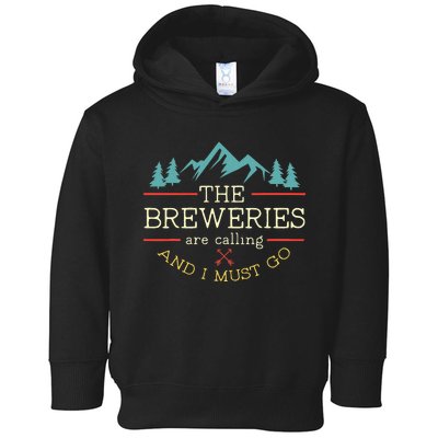 Vintage Beer Breweries Are Calling And I Must Go Craft Beer Toddler Hoodie