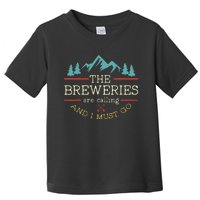 Vintage Beer Breweries Are Calling And I Must Go Craft Beer Toddler T-Shirt