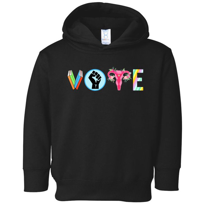 Vote Banned Books Fist Ovaries Lgtbq Human Rights & Gay Rights Lgbtq Ally +Pride Toddler Hoodie