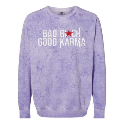 Vintage Bad Bitch Good Karma Bold Design Colorblast Crewneck Sweatshirt