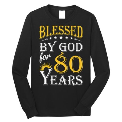 Vintage Blessed by God for 80 years Happy 80th Birthday Long Sleeve Shirt