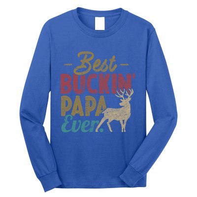 Vintage Best Buckin Papa Ever Gift Deer Hunters Gift Retro Funny Gift Long Sleeve Shirt