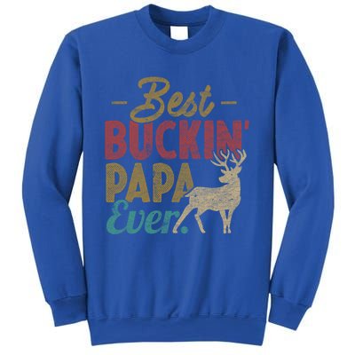 Vintage Best Buckin Papa Ever Gift Deer Hunters Gift Retro Funny Gift Sweatshirt