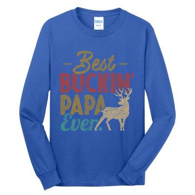 Vintage Best Buckin Papa Ever Gift Deer Hunters Gift Retro Funny Gift Tall Long Sleeve T-Shirt