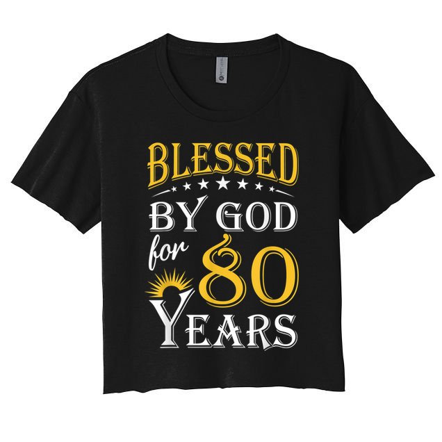 Vintage Blessed by God for 80 years Happy 80th Birthday Crop Top