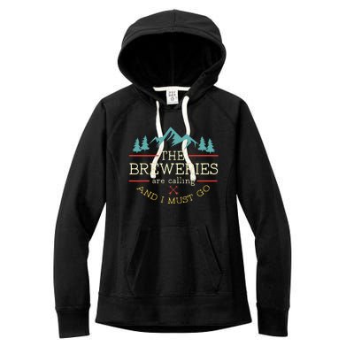 Vintage Beer Breweries Are Calling And I Must Go Craft Beer Women's Fleece Hoodie