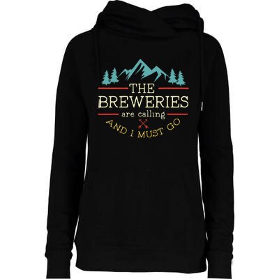 Vintage Beer Breweries Are Calling And I Must Go Craft Beer Womens Funnel Neck Pullover Hood