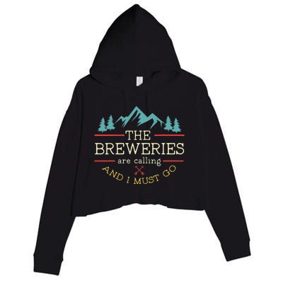 Vintage Beer Breweries Are Calling And I Must Go Craft Beer Crop Fleece Hoodie