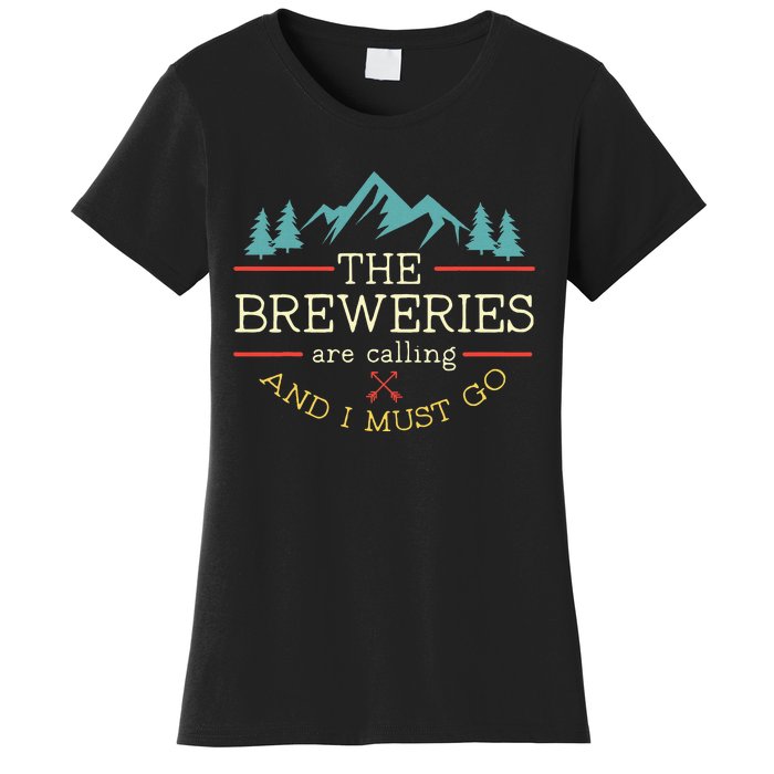 Vintage Beer Breweries Are Calling And I Must Go Craft Beer Women's T-Shirt