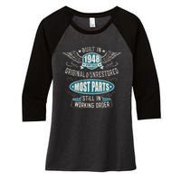 Vintage Birthday Born In 1948 Built In The 40s Women's Tri-Blend 3/4-Sleeve Raglan Shirt