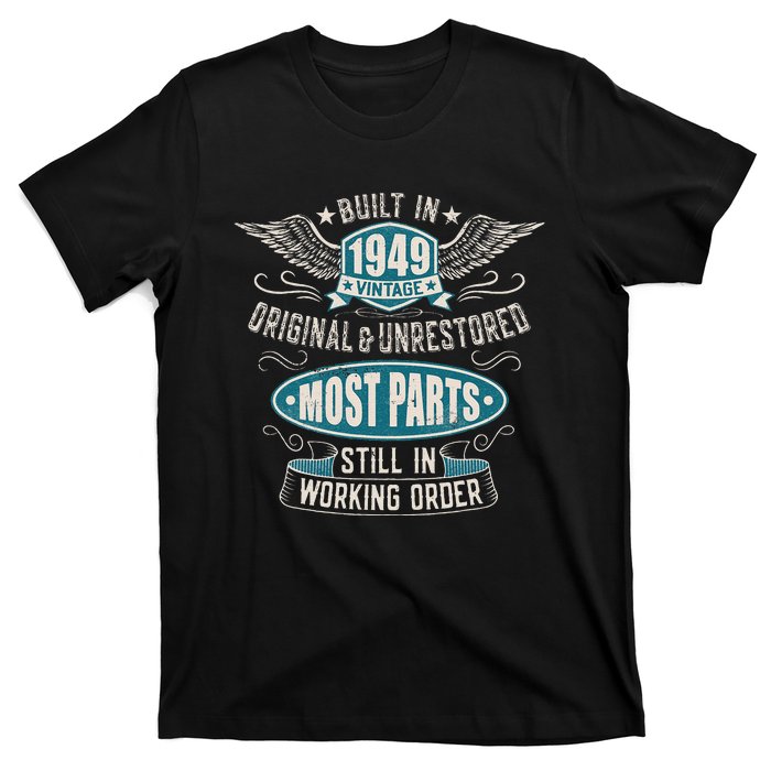 Vintage Birthday Born In 1949 Built In The 40s T-Shirt