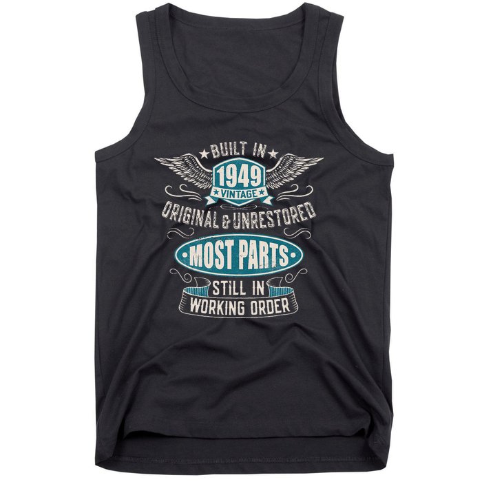 Vintage Birthday Born In 1949 Built In The 40s Tank Top