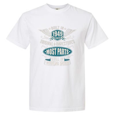 Vintage Birthday Born In 1949 Built In The 40s Garment-Dyed Heavyweight T-Shirt