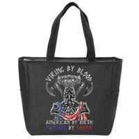 Viking By Blood American By Birth Patriot By Choice Zip Tote Bag