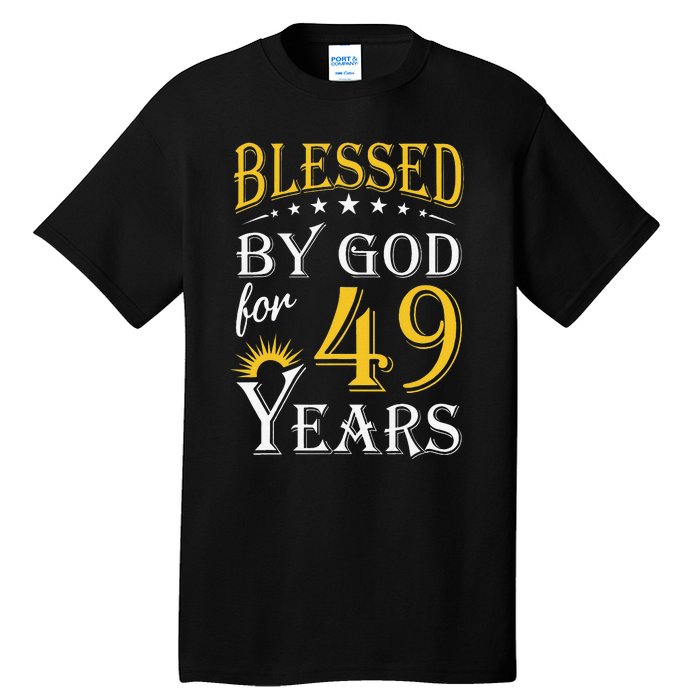 Vintage Blessed By God For 49 Years Happy 49th Birthday Tall T-Shirt