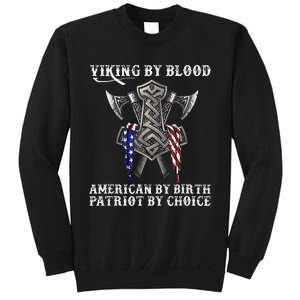 Viking By Blood American By Birth Patriot By Choice Sweatshirt