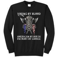 Viking By Blood American By Birth Patriot By Choice Sweatshirt