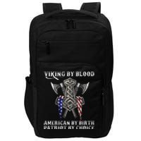 Viking By Blood American By Birth Patriot By Choice Impact Tech Backpack