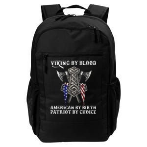 Viking By Blood American By Birth Patriot By Choice Daily Commute Backpack