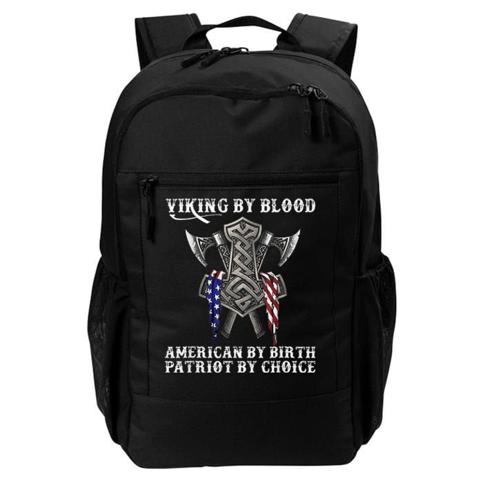 Viking By Blood American By Birth Patriot By Choice Daily Commute Backpack